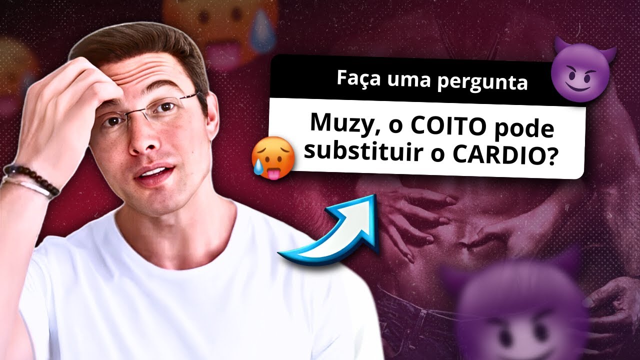 Cardio é em Casa? O SEXO Realmente EMAGRECE? | Muzy Explica
