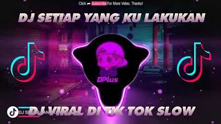 Download lagu DJ SETIAP YANG KU LAKUKAN  DJ BAHAGIA SLOW BEAT  VIRAL TIKTOK (Dj Komang) - Nhạc Tik Tok Remix 2021 mp3