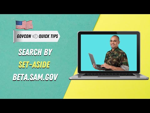 Search Beta.Sam.Gov by Set-Aside (WOSB, SDVOSB, 8(a), HUBZone etc) | GovCon Quick-Tips
