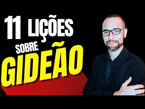 ✅ Gideão e osTrezentos. 11 Lições. Amilton Deolindo.