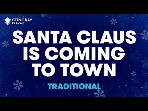 Santa Claus Is Coming To Town - Traditional (Karaoke with Lyrics)