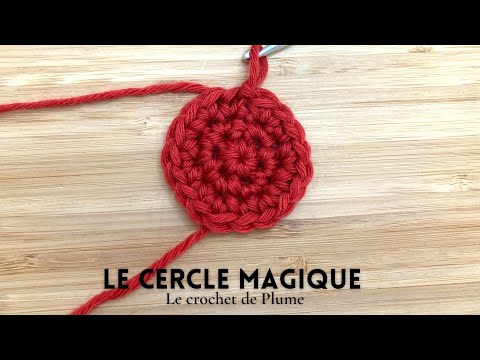 #10 Cours de crochet - Le cercle magique - Apprendre le crochet en pas à pas Tutoriel en français