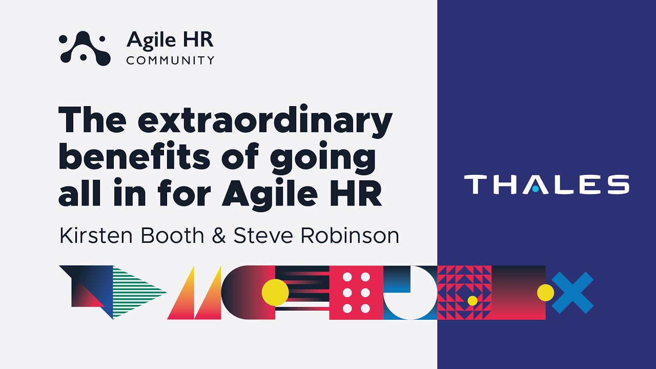 The extraordinary benefits of going all in for Agile HR