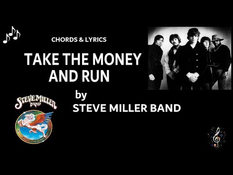 Take The Money And Run by Steve Miller Band - Guitar Chords and Lyrics