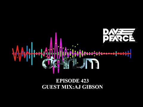 Dave Pearce Presents Delirium - Episode 423