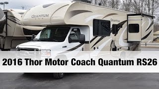 2016 Thor Motor Coach Quantum RS26 | Class C