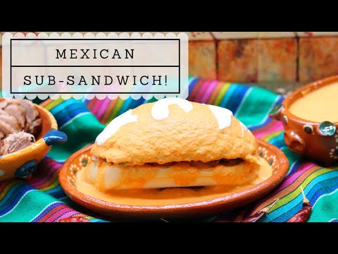 Mexican Sub Sandwich Lonches Gemma style!