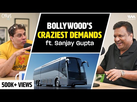 "SAHAB NANGA BAITHTE HAI..!!" - SANJAY GUPTA ON ACTORS WITH WILDEST VANITY VAN DEMANDS
