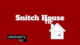 SNITCH HOUSE TIP