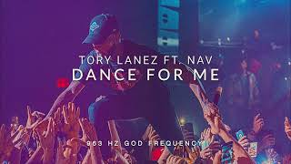 Tory Lanez - Dance For Me ft. NAV (963Hz)