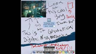 Digital Nas - throwaway songs worth listening to. (2015 - 2018 Compilation)