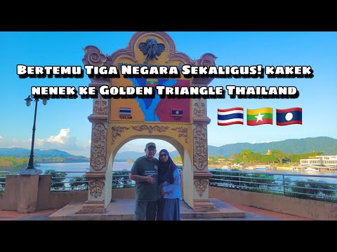 Bisa Lihat Tiga Negara Sekaligus! Kisah Kakek Nenek di Golden Triangle Thailand