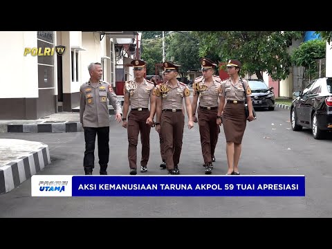 AKSI KEMANUSIAAN TARUNA AKPOL 59 DIAPRESIASI KAROFASKON SLOG POLRI
