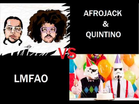 Afrojack & Quintino - Selecta VS LMFAO