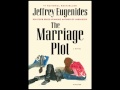 The Marriage Plot by Jeffrey Eugenides - Audio Book Excerpt