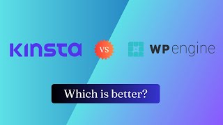 Kinsta vs WP Engine 2024 | Which is better