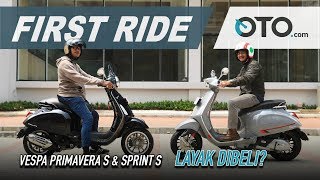 Vespa Primavera S & Sprint S 2019 | First Ride | Tambah Mahal, Tambah Bagus? | OTO.com