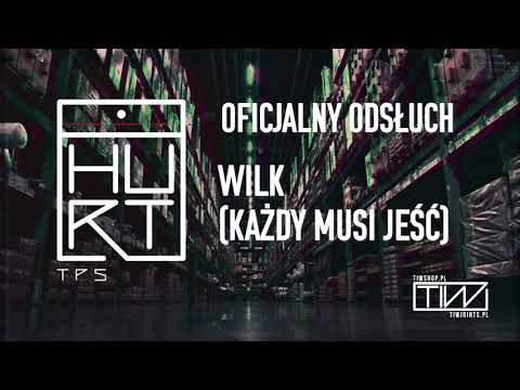 TPS - Wilk (każdy musi jeść) prod. Flame Oficjalny Odsłuch