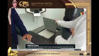 Quantum Metal Lancar “Gold ATM” Pertama Di Malaysia!!