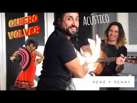 QUIERO VOLVER ACÚSTICO RENE Y RENNY