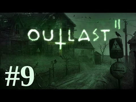 Outlast 2 Playthrough part 9