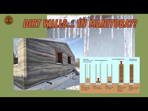 Building Walls That Outlast Concrete... With DIRT (Surviving Manitoba) Winters