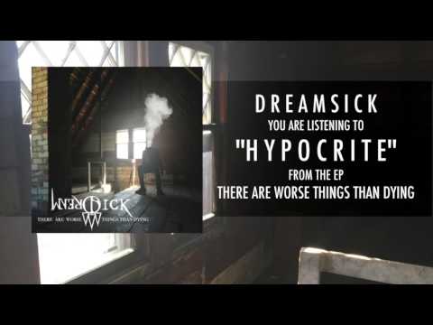 Dreamsick - Hypocrite (The Start)