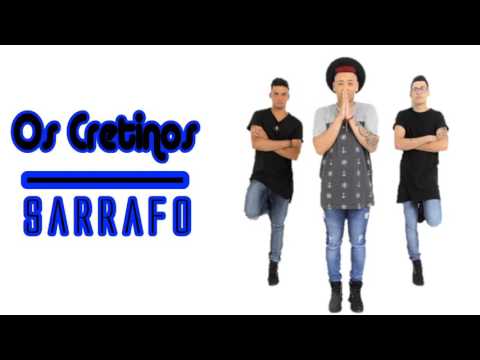 É a Banca E Os Cretinos - Sarrafo (DJay W) Lançamento 2017