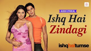 Download lagu Ishq Hai Zindagi - Audio Lyrical | Udit Narayan, Alka Yagnik | Bipasha Basu | Dino | Ishq Hai Tumse mp3