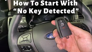 2019 - 2023 Ford Ranger No Key Detected - How to Start With Dead, Bad, Broken Smart Key Fob