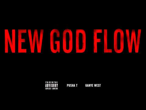 Kanye West - New God Flow ft. Pusha T (Explicit)