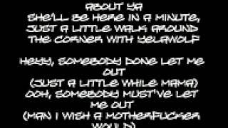 Yelawolf - Let Me Out Lyrics