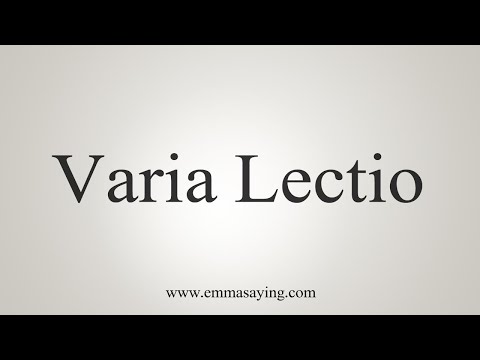 How To Say Varia Lectio