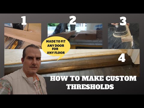 HOW TO MAKE CUSTOM THRESHOLDS FOR WOOD FLOORING -  HOW TO - DIY - MAKE DOORWAY MOLDING ALL FLOORING