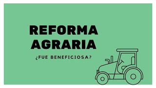 Agrarian Reform in Peru: Was it beneficial?