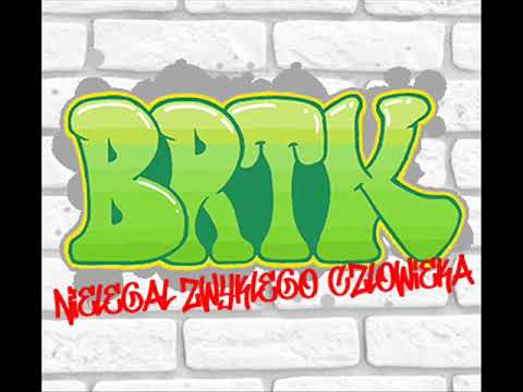 BRTK - Nielegal zwykłego człowieka prod.Lazy Rida Beats