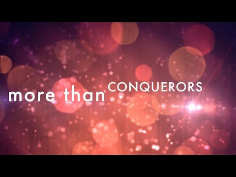 More Than Conquerors w/ lyrics (by Rend Collective)