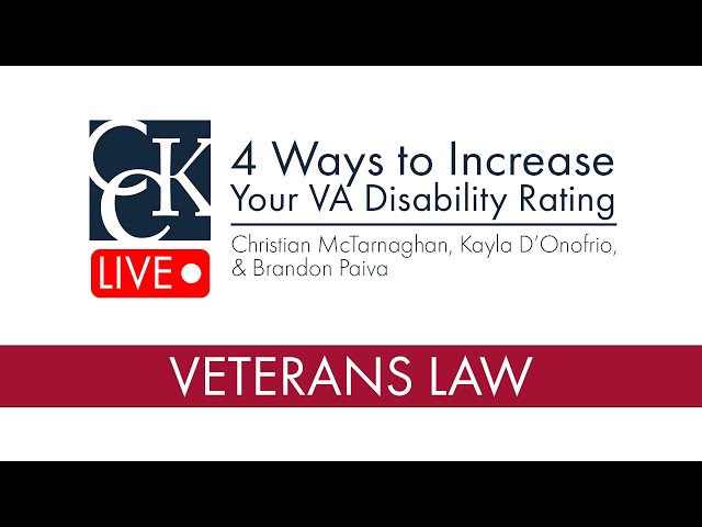 Top 4 Ways to Increase Your VA Disability Rating