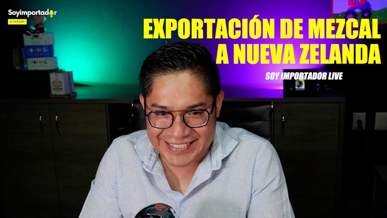 Se puede EXPORTAR MEZCAL a NUEVA ZELANDA?