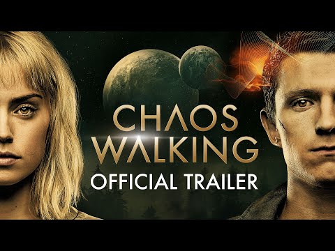 Chaos Walking (2021) Official Trailer