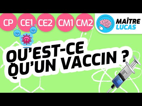 Qu'est-ce qu'un vaccin ? Sciences CP - CE1 - CE2 - CM1 - CM2 - 6ème - Cycle 2 - Cycle 3