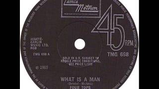 The Four Tops..... What Is A Man.    1969.