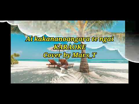 Ai kakananoangara teng ngai (Karaoke)