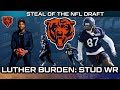 STEAL OF THE NFL DRAFT Chicago Bears 2nd Round Pick Luther Burden
