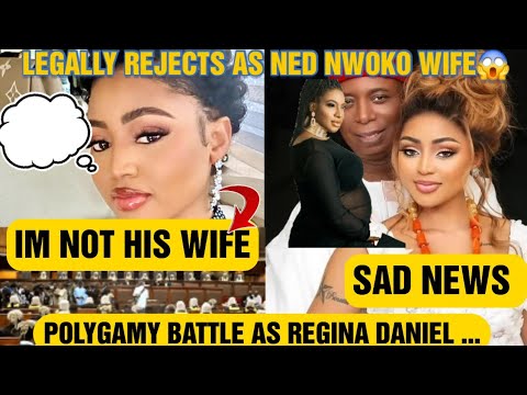 SAD NEWS POLYGAMY BATTLE AS REGINA DANIEL LEGALLY REJECTS AS NED NWOKO WIFE😱