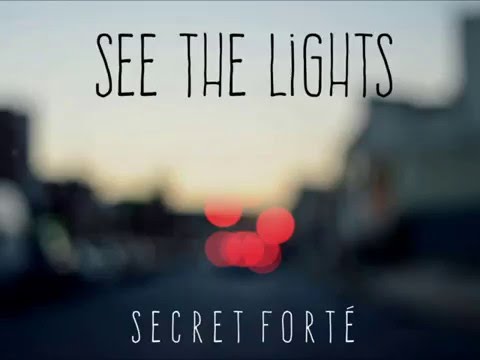 See The Lights By Secret Forte