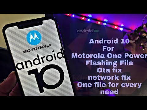 FLASHING Motorola One Power Android 10 Latest update || How to Flash Motorola One Power Android 10