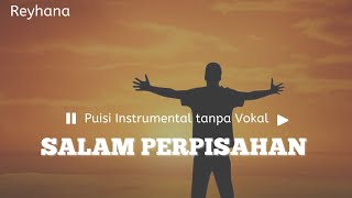Download lagu Salam Perpisahan (Puisi Instrumental Tanpa Vokal) #Reyhana mp3 Download lagu Salam Perpisahan (Puisi Instrumental Tanpa Vokal) #Reyhana mp3