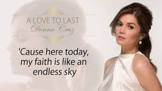 A Love To Last - Donna Cruz (Lyrics) | Now and Forever