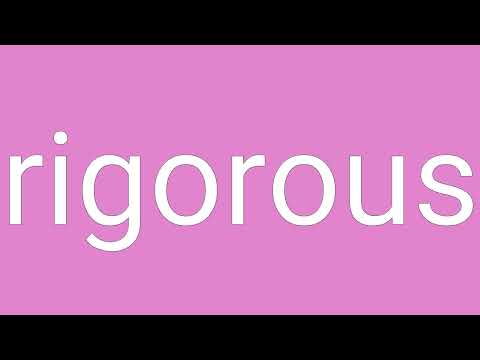 Rigorous Definition & Meaning
